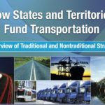 How States and Territories Fund Transportation: An Overview of Traditional and Nontraditional Strategies