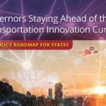 Governors Staying Ahead of the Transportation Innovation Curve