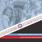 Fulfilling Ohio’s Adult Learner Promise: Report of the Adult Learner Working Group