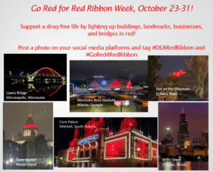 States have previously marked Red Ribbon Week by lighting landmarks, like the State Capitol, red.