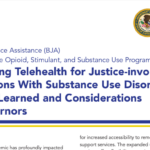Leveraging Telehealth for Justice-involved Populations With Substance Use Disorders