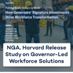 National Governors Association, Harvard Release Study on Governor-Led Workforce Solutions